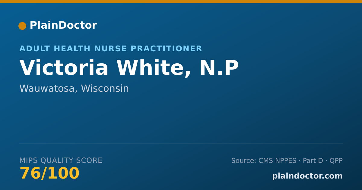 Shareable card for Victoria White, N.P - Adult Health Nurse Practitioner, Wauwatosa, WI