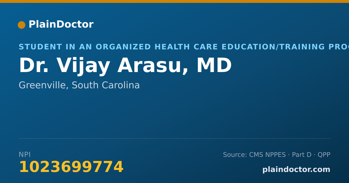 Shareable card for Vijay Arasu, MD - Student in an Organized Health Care Education/Training Program, Greenville, SC