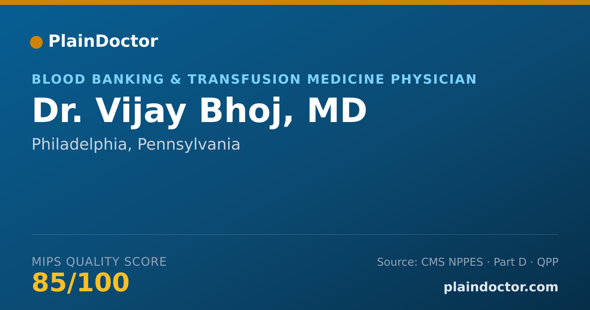 Shareable card for Vijay Bhoj, MD - Blood Banking & Transfusion Medicine Physician, Philadelphia, PA