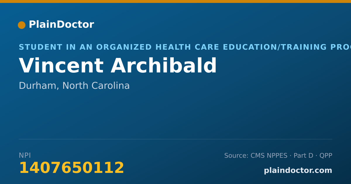 Shareable card for Vincent Archibald - Student in an Organized Health Care Education/Training Program, Durham, NC