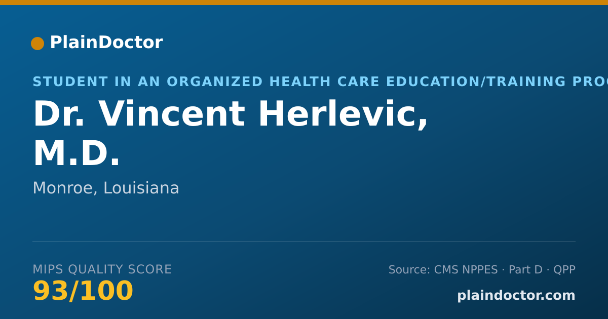 Shareable card for Vincent Herlevic, M.D. - Student in an Organized Health Care Education/Training Program, Monroe, LA