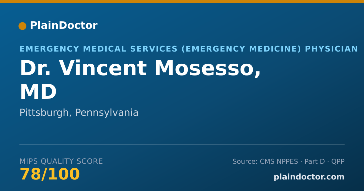 Shareable card for Vincent Mosesso, MD - Emergency Medical Services (Emergency Medicine) Physician, Pittsburgh, PA