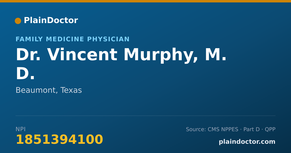 Shareable card for Vincent Murphy, M. D. - Family Medicine Physician, Beaumont, TX