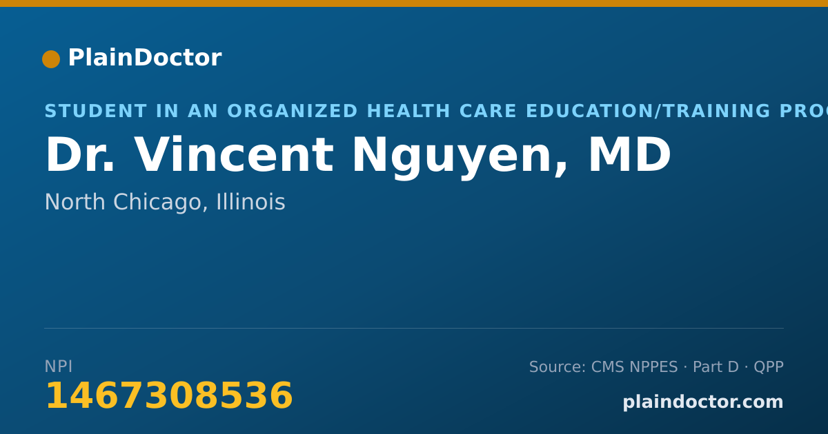 Shareable card for Vincent Nguyen, MD - Student in an Organized Health Care Education/Training Program, North Chicago, IL