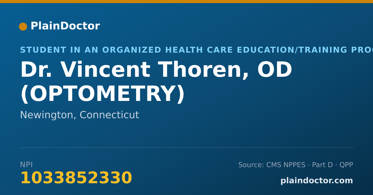 Shareable card for Vincent Thoren, OD (OPTOMETRY) - Student in an Organized Health Care Education/Training Program, Newington, CT