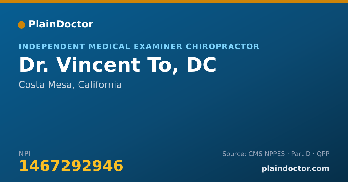 Shareable card for Vincent To, DC - Independent Medical Examiner Chiropractor, Costa Mesa, CA