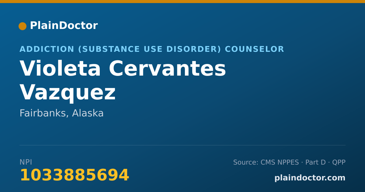 Shareable card for Violeta Cervantes Vazquez - Addiction (Substance Use Disorder) Counselor, Fairbanks, AK