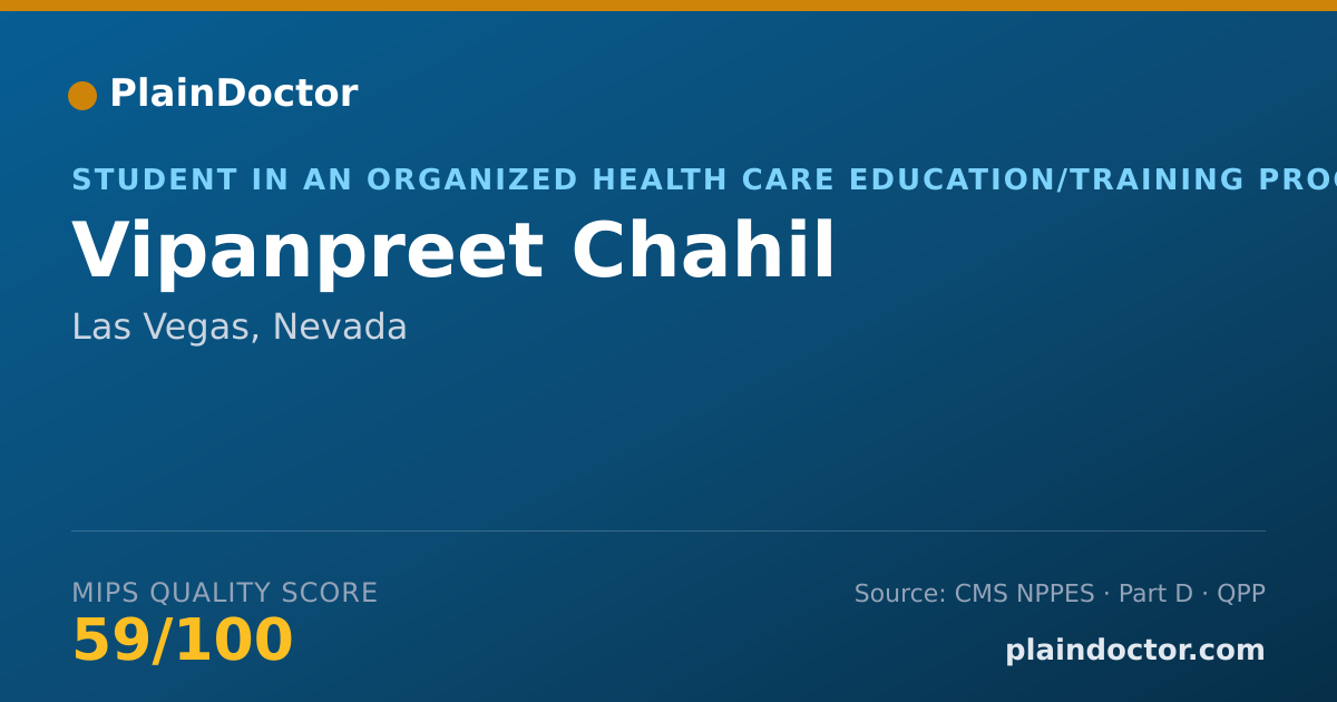 Shareable card for Vipanpreet Chahil - Student in an Organized Health Care Education/Training Program, Las Vegas, NV