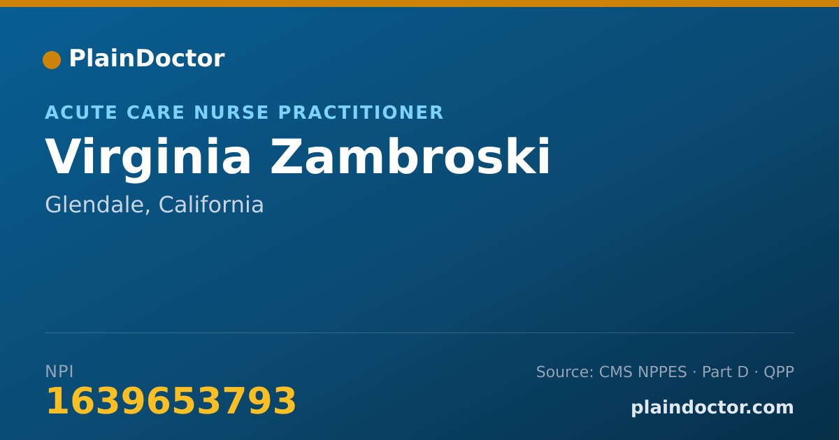Shareable card for Virginia Zambroski - Acute Care Nurse Practitioner, Glendale, CA