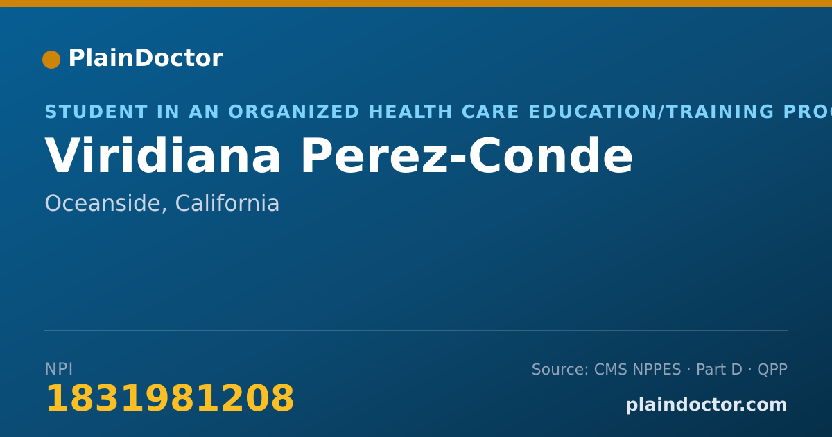 Shareable card for Viridiana Perez-Conde - Student in an Organized Health Care Education/Training Program, Oceanside, CA