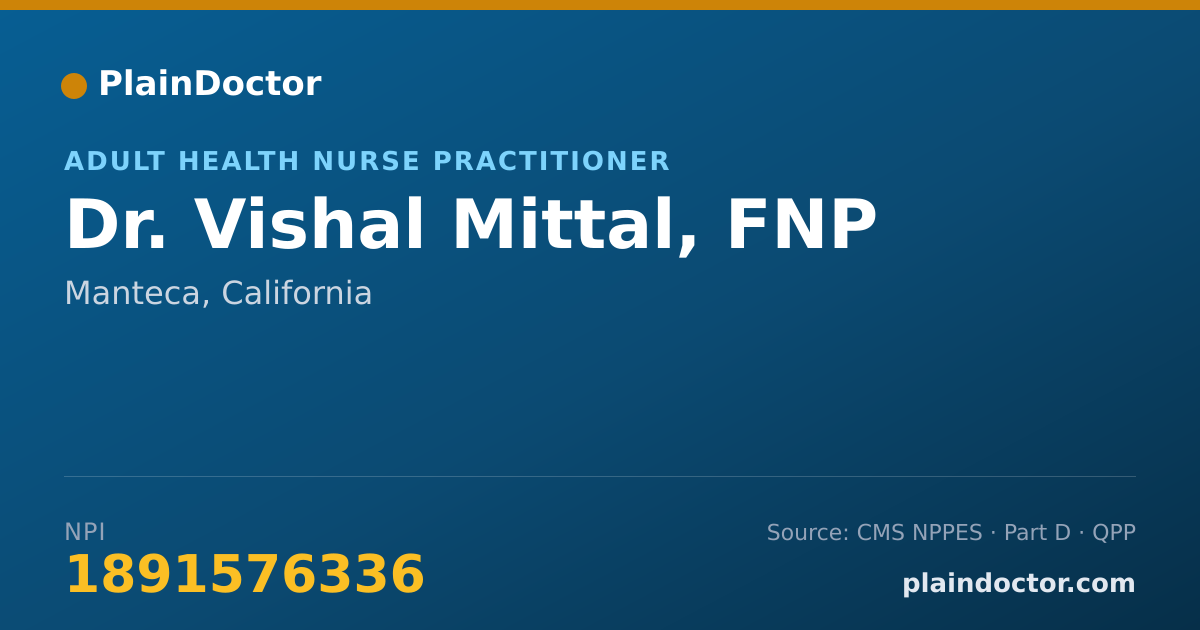 Shareable card for Vishal Mittal, FNP - Adult Health Nurse Practitioner, Manteca, CA