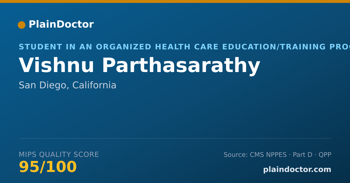 Shareable card for Vishnu Parthasarathy - Student in an Organized Health Care Education/Training Program, San Diego, CA