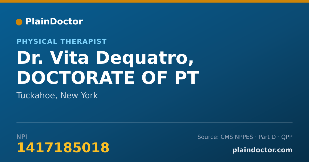 Shareable card for Vita Dequatro, DOCTORATE OF PT - Physical Therapist, Tuckahoe, NY