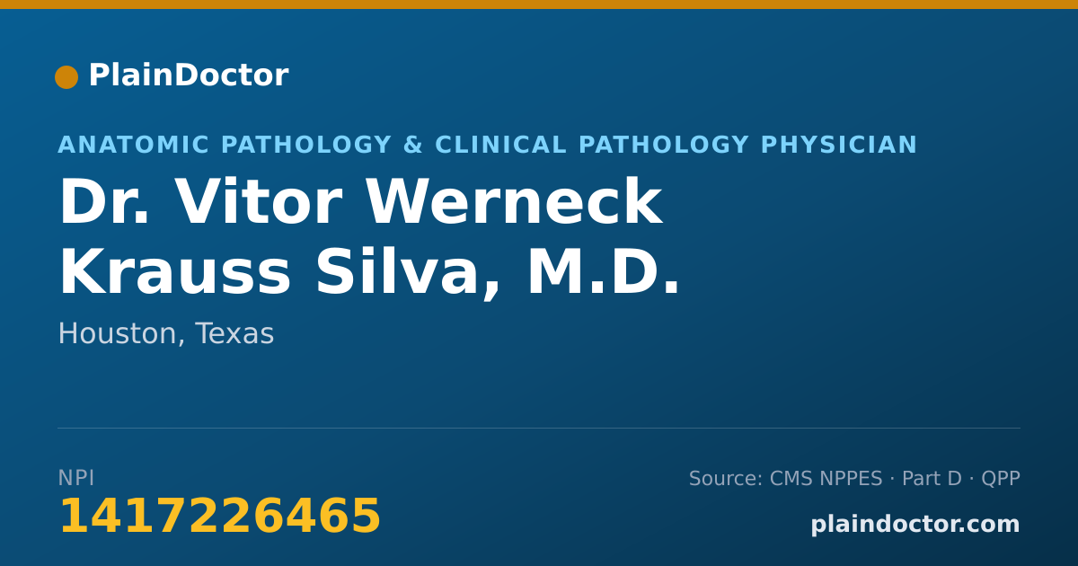 Shareable card for Vitor Werneck Krauss Silva, M.D. - Anatomic Pathology & Clinical Pathology Physician, Houston, TX