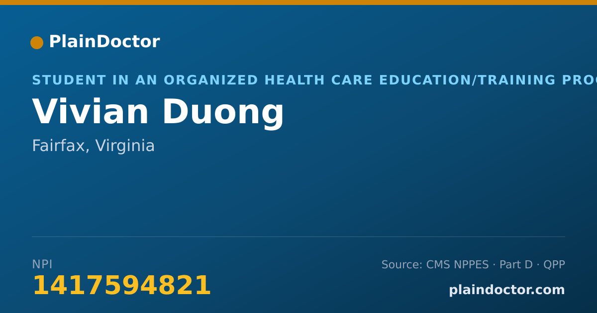 Shareable card for Vivian Duong - Student in an Organized Health Care Education/Training Program, Fairfax, VA