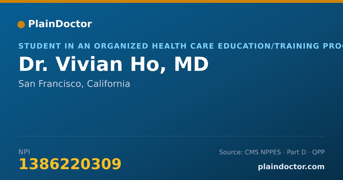 Shareable card for Vivian Ho, MD - Student in an Organized Health Care Education/Training Program, San Francisco, CA