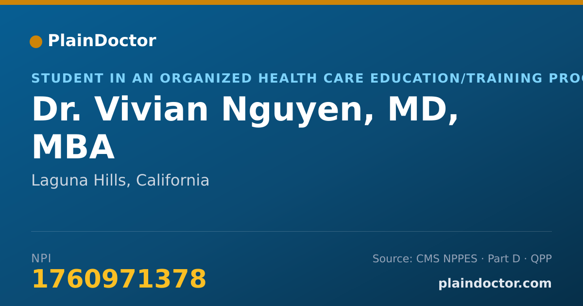 Shareable card for Vivian Nguyen, MD, MBA - Student in an Organized Health Care Education/Training Program, Laguna Hills, CA