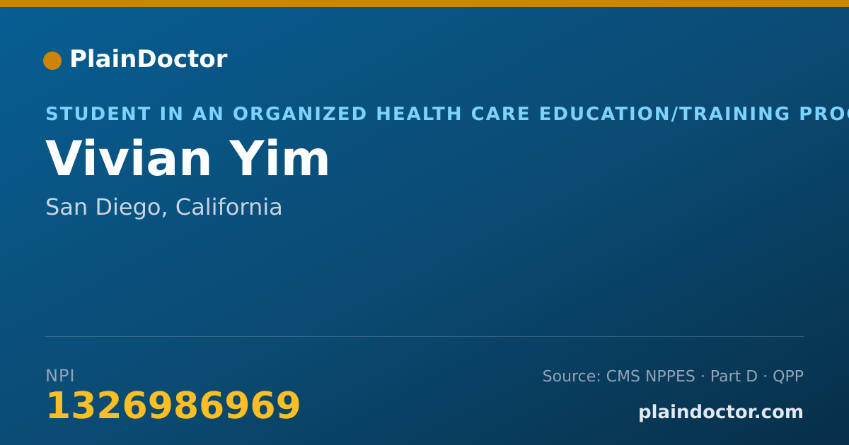 Shareable card for Vivian Yim - Student in an Organized Health Care Education/Training Program, San Diego, CA