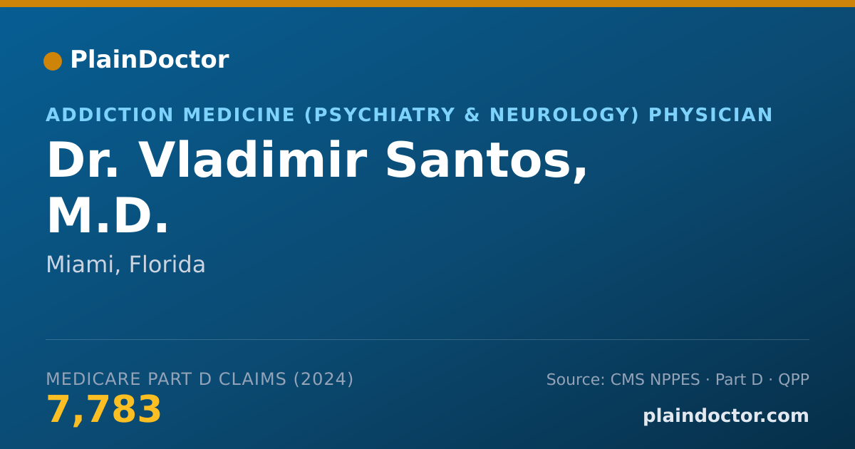 Shareable card for Vladimir Santos, M.D. - Addiction Medicine (Psychiatry & Neurology) Physician, Miami, FL