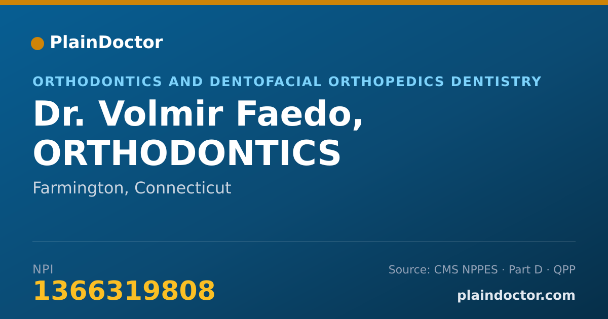 Shareable card for Volmir Faedo, ORTHODONTICS - Orthodontics and Dentofacial Orthopedics Dentistry, Farmington, CT
