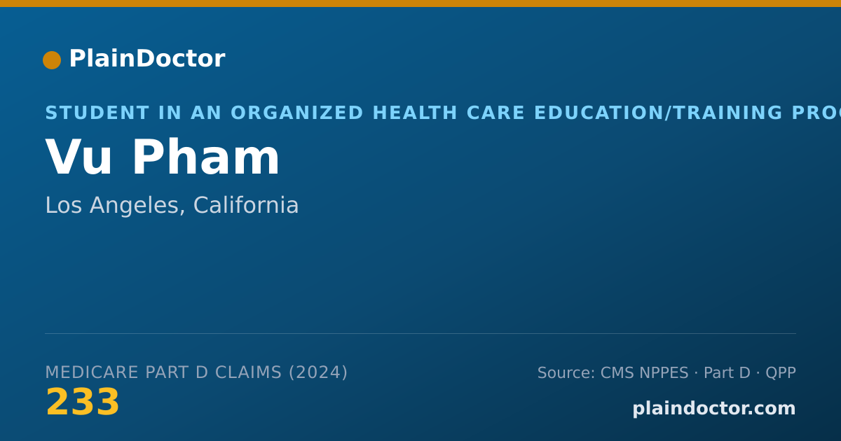 Shareable card for Vu Pham - Student in an Organized Health Care Education/Training Program, Los Angeles, CA