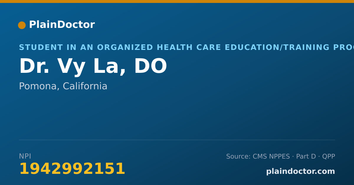 Shareable card for Vy La, DO - Student in an Organized Health Care Education/Training Program, Pomona, CA