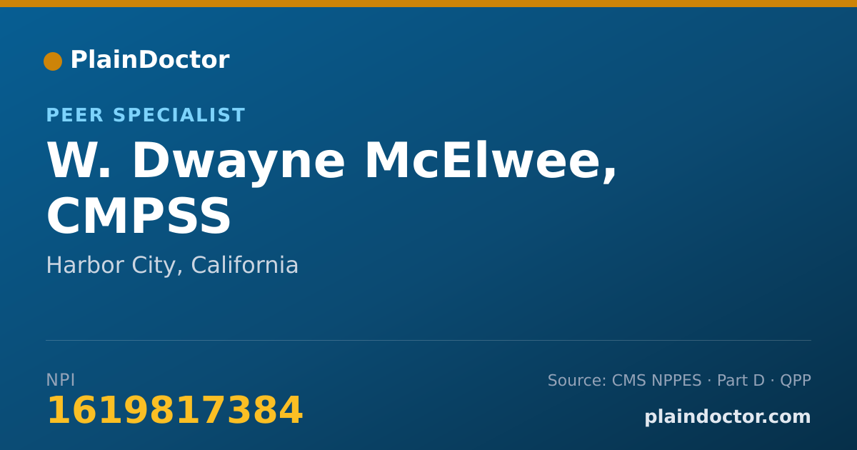 Shareable card for W. Dwayne McElwee, CMPSS - Peer Specialist, Harbor City, CA