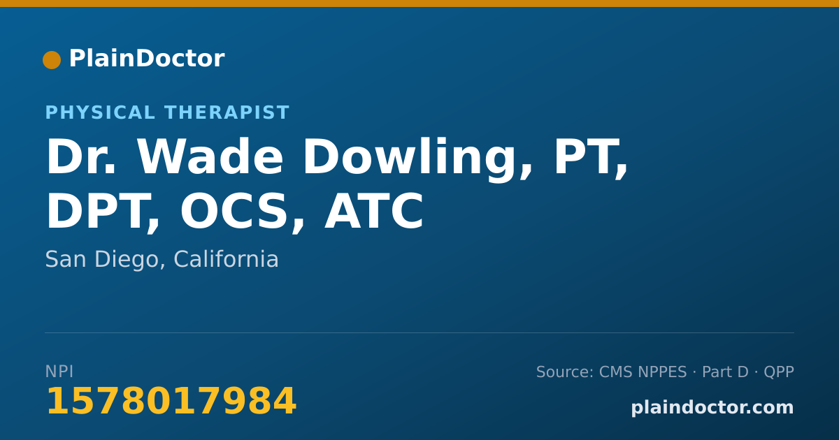 Shareable card for Wade Dowling, PT, DPT, OCS, ATC - Physical Therapist, San Diego, CA