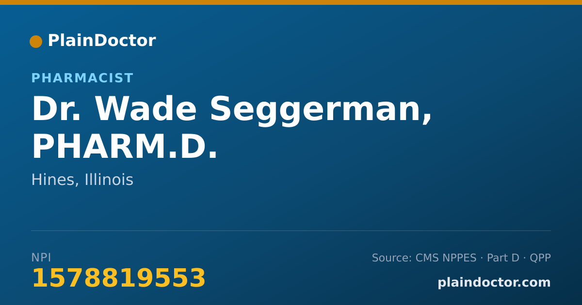 Shareable card for Wade Seggerman, PHARM.D. - Pharmacist, Hines, IL