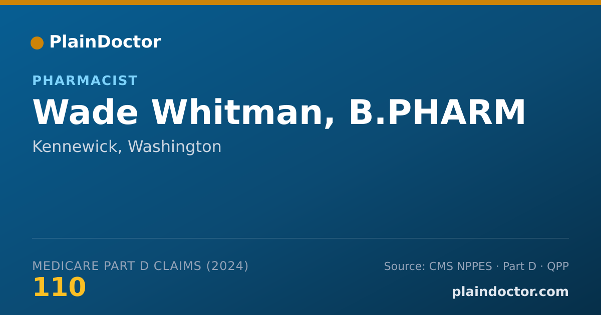Shareable card for Wade Whitman, B.PHARM - Pharmacist, Kennewick, WA