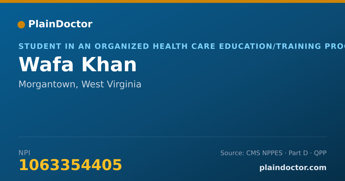 Shareable card for Wafa Khan - Student in an Organized Health Care Education/Training Program, Morgantown, WV