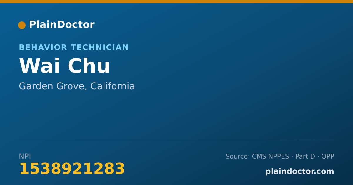 Shareable card for Wai Chu - Behavior Technician, Garden Grove, CA