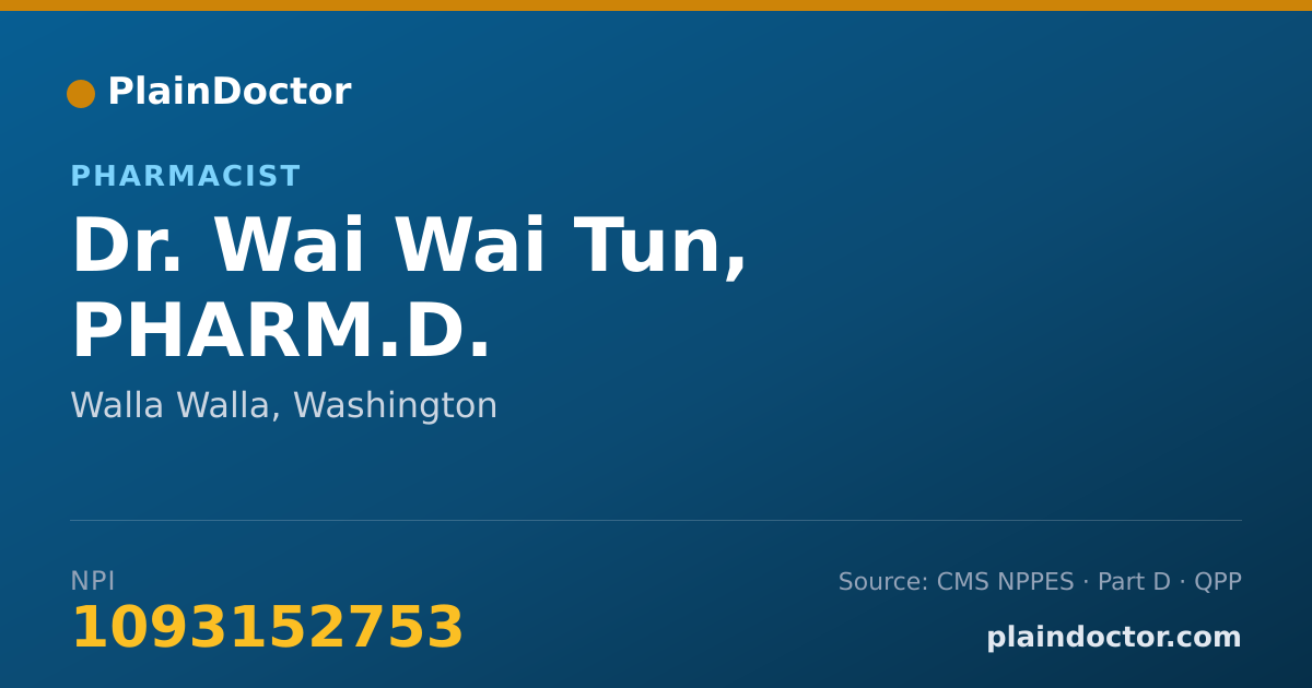 Shareable card for Wai Wai Tun, PHARM.D. - Pharmacist, Walla Walla, WA
