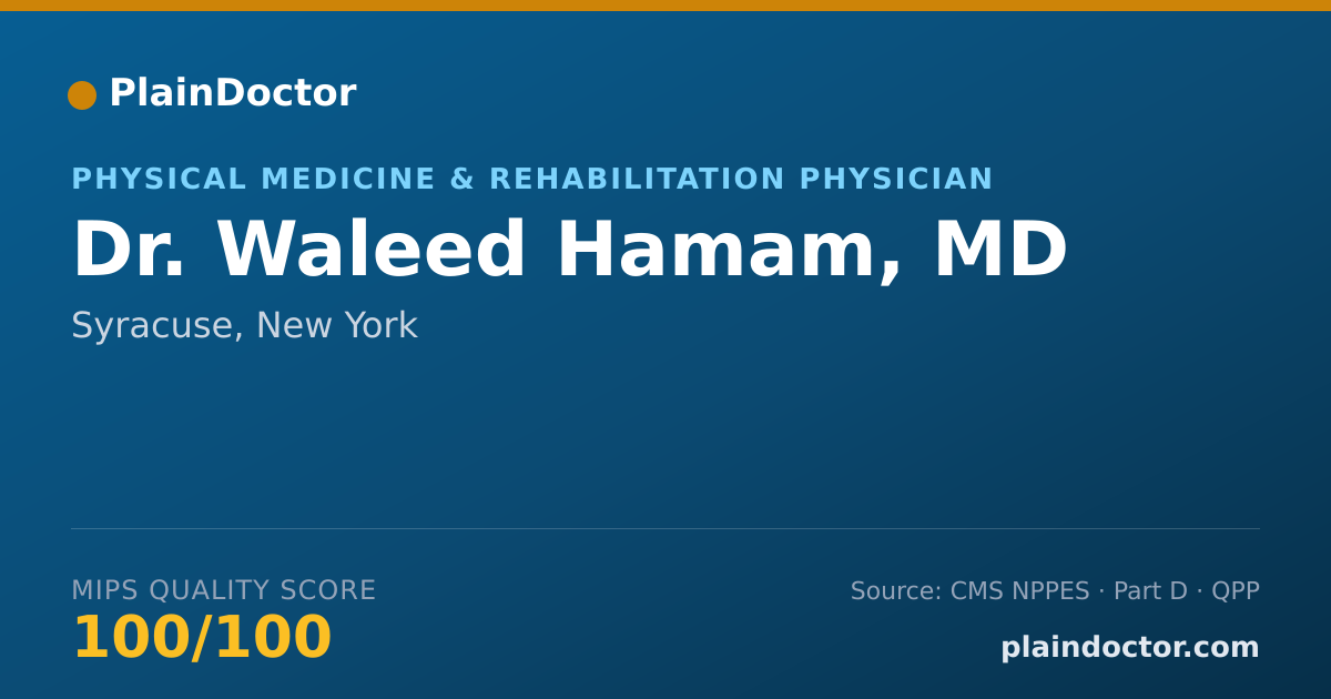 Shareable card for Waleed Hamam, MD - Physical Medicine & Rehabilitation Physician, Syracuse, NY