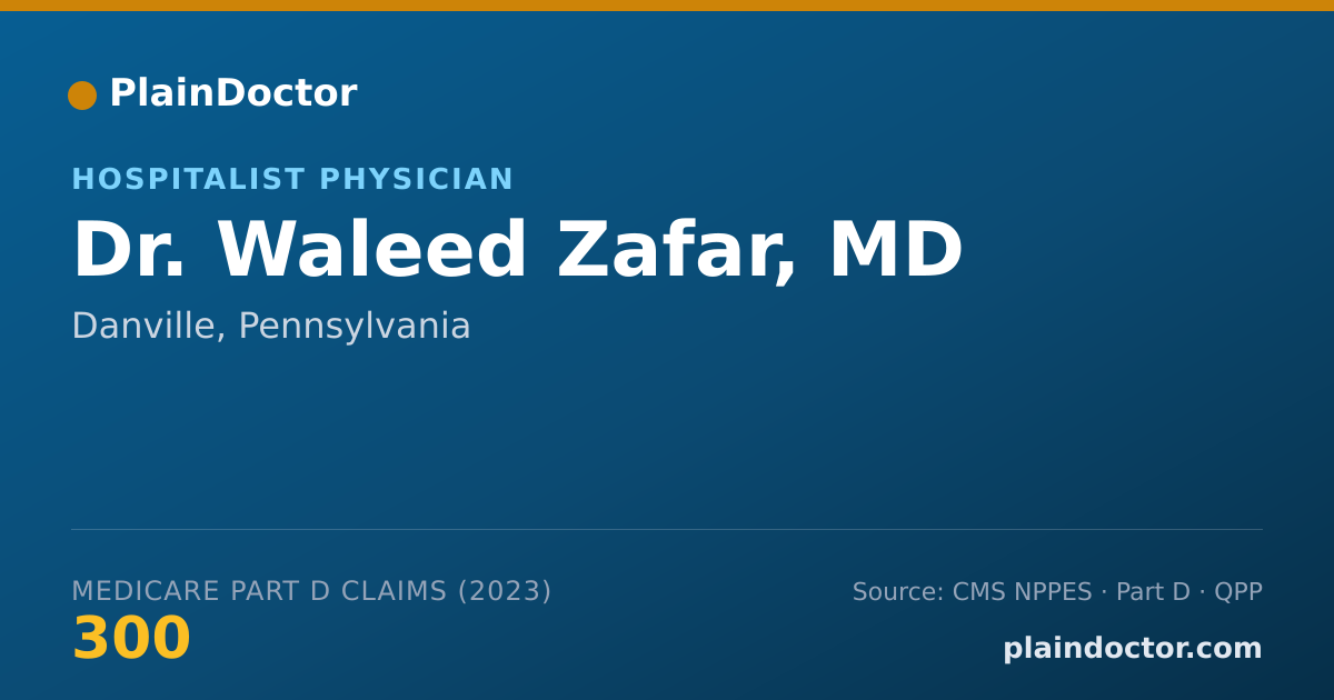 Shareable card for Waleed Zafar, MD - Hospitalist Physician, Danville, PA