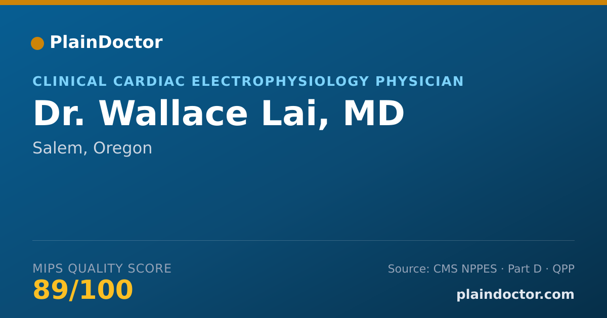 Shareable card for Wallace Lai, MD - Clinical Cardiac Electrophysiology Physician, Salem, OR