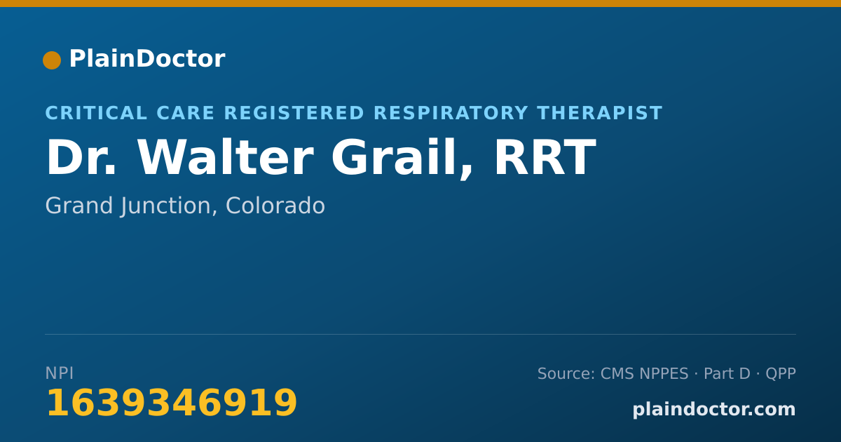 Shareable card for Walter Grail, RRT - Critical Care Registered Respiratory Therapist, Grand Junction, CO