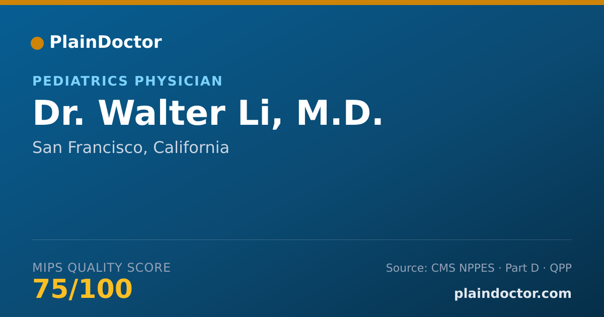 Shareable card for Walter Li, M.D. - Pediatrics Physician, San Francisco, CA