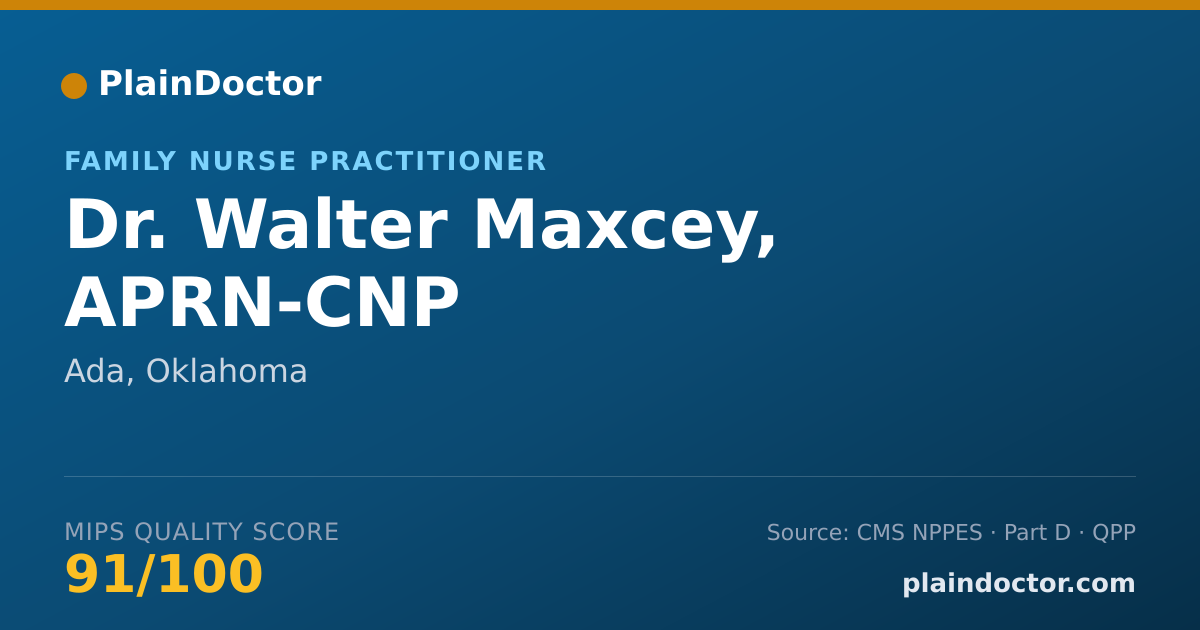 Shareable card for Walter Maxcey, APRN-CNP - Family Nurse Practitioner, Ada, OK