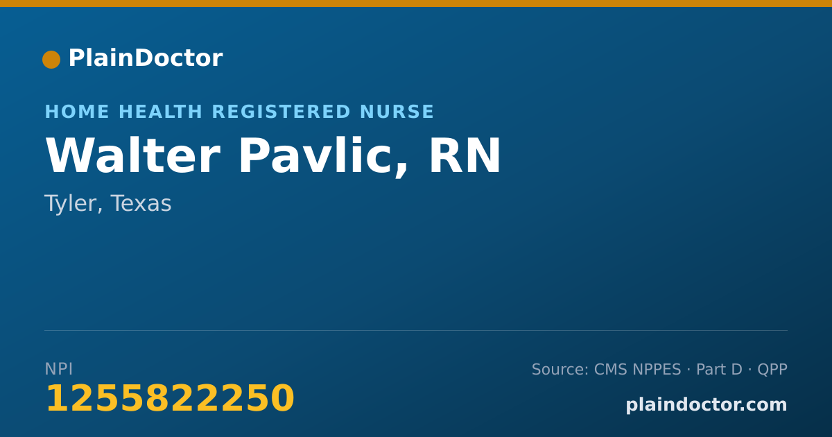 Shareable card for Walter Pavlic, RN - Home Health Registered Nurse, Tyler, TX