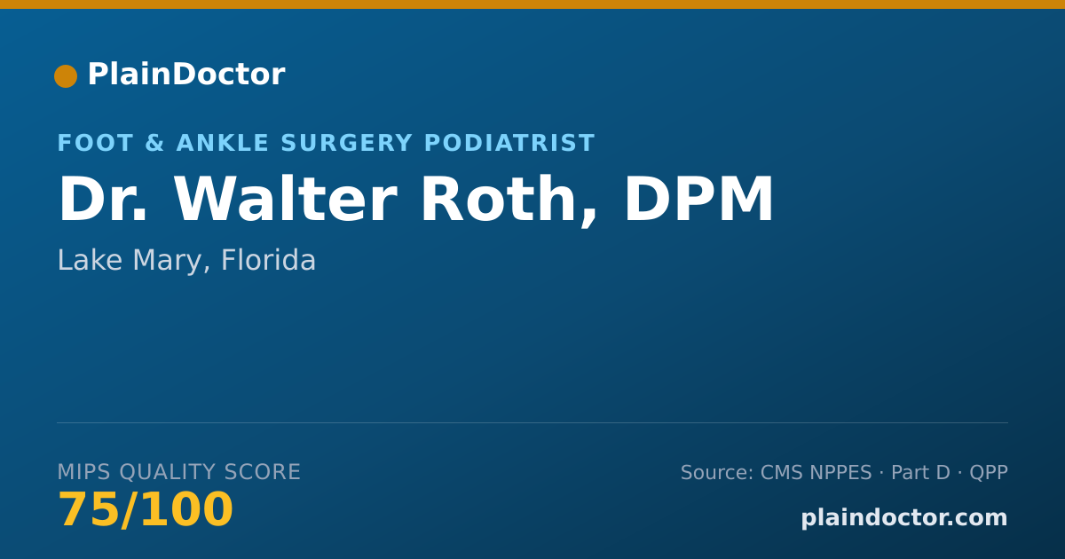 Shareable card for Walter Roth, DPM - Foot & Ankle Surgery Podiatrist, Lake Mary, FL