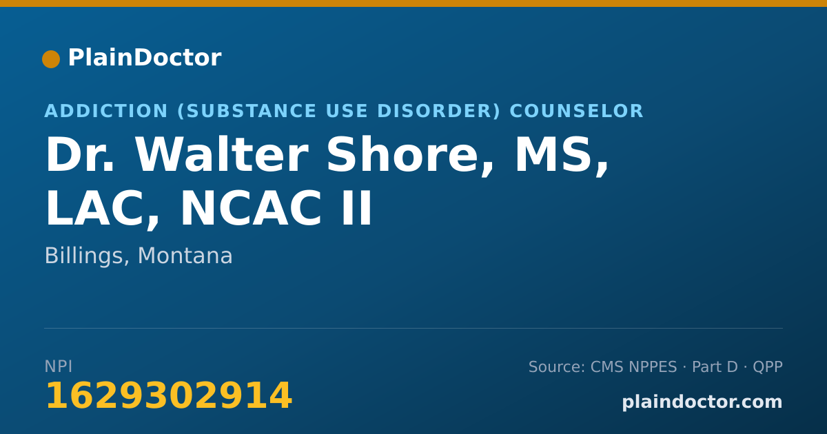 Shareable card for Walter Shore, MS, LAC, NCAC II - Addiction (Substance Use Disorder) Counselor, Billings, MT