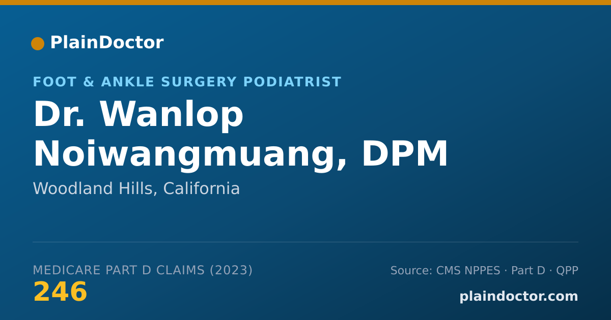 Shareable card for Wanlop Noiwangmuang, DPM - Foot & Ankle Surgery Podiatrist, Woodland Hills, CA