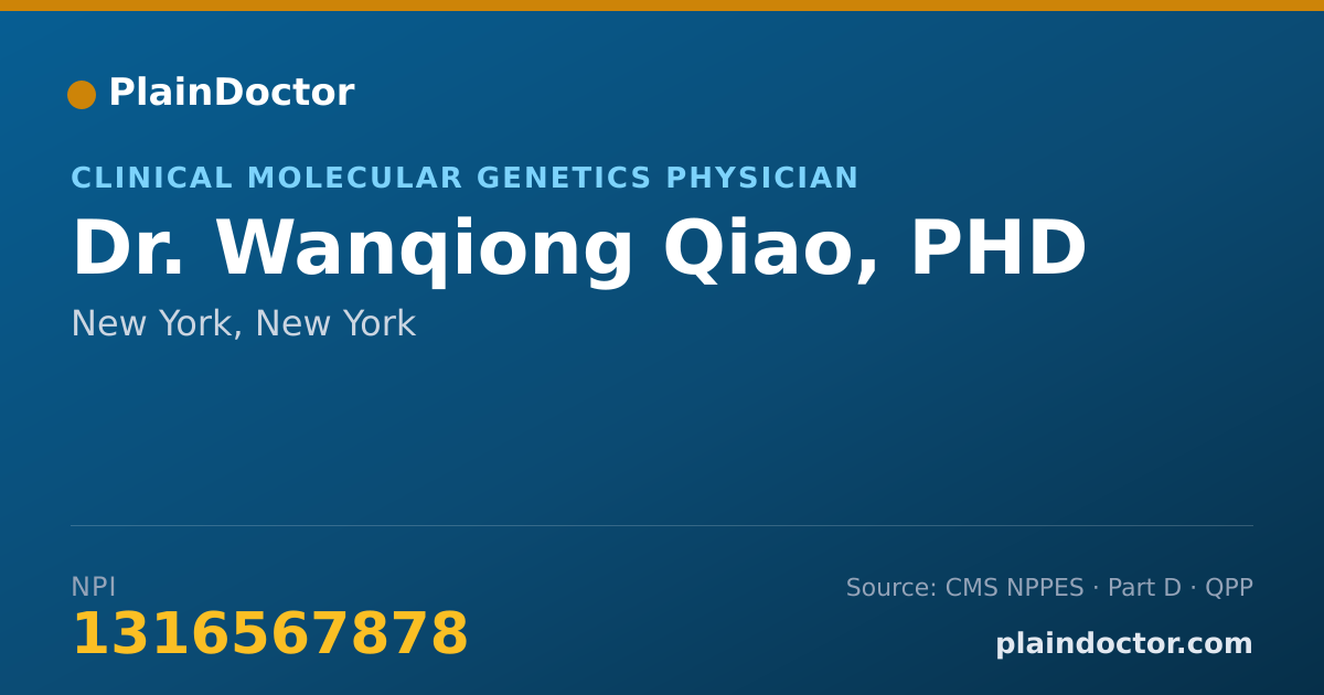 Shareable card for Wanqiong Qiao, PHD - Clinical Molecular Genetics Physician, New York, NY