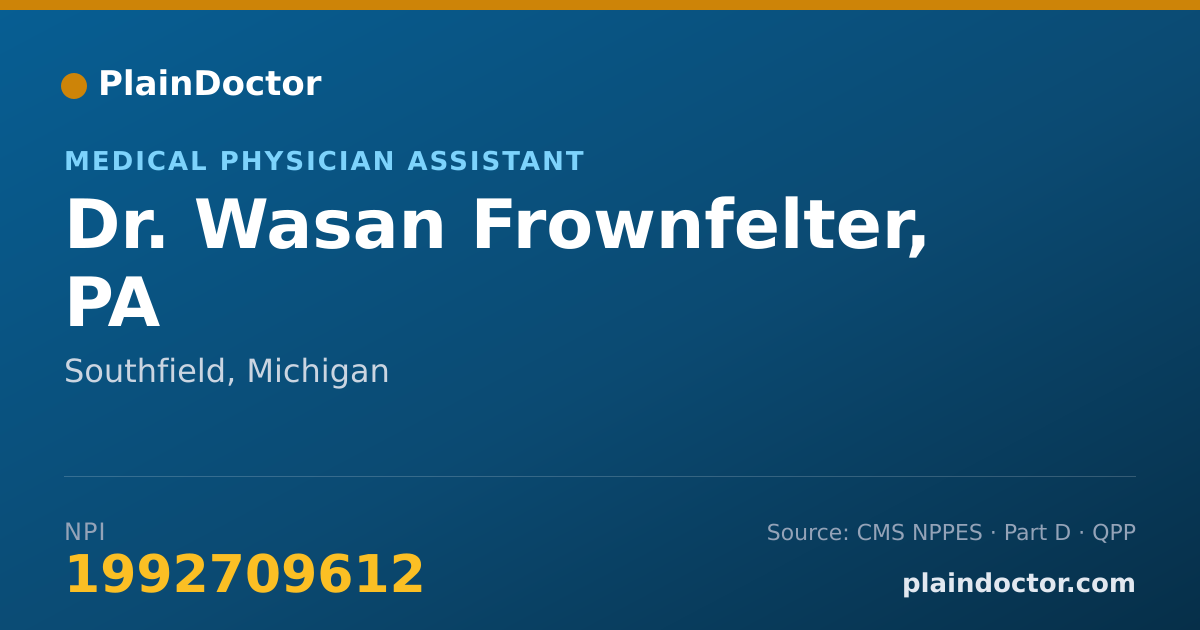 Shareable card for Wasan Frownfelter, PA - Medical Physician Assistant, Southfield, MI