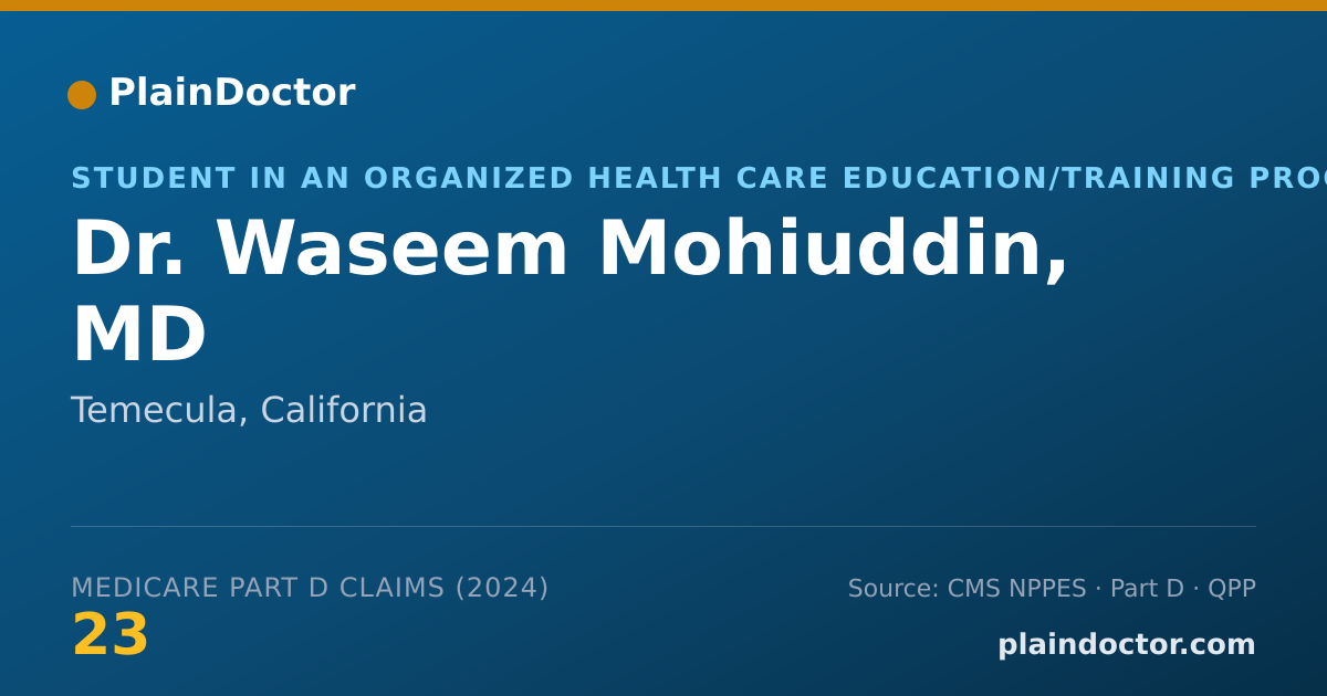 Shareable card for Waseem Mohiuddin, MD - Student in an Organized Health Care Education/Training Program, Temecula, CA