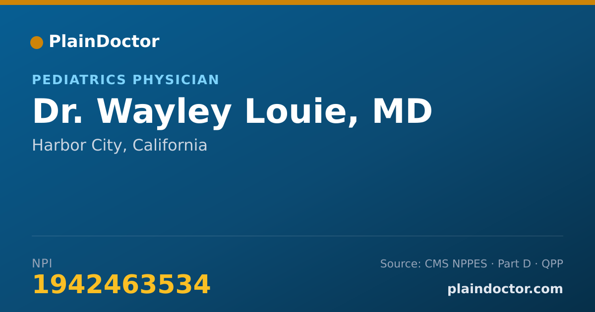 Shareable card for Wayley Louie, MD - Pediatrics Physician, Harbor City, CA