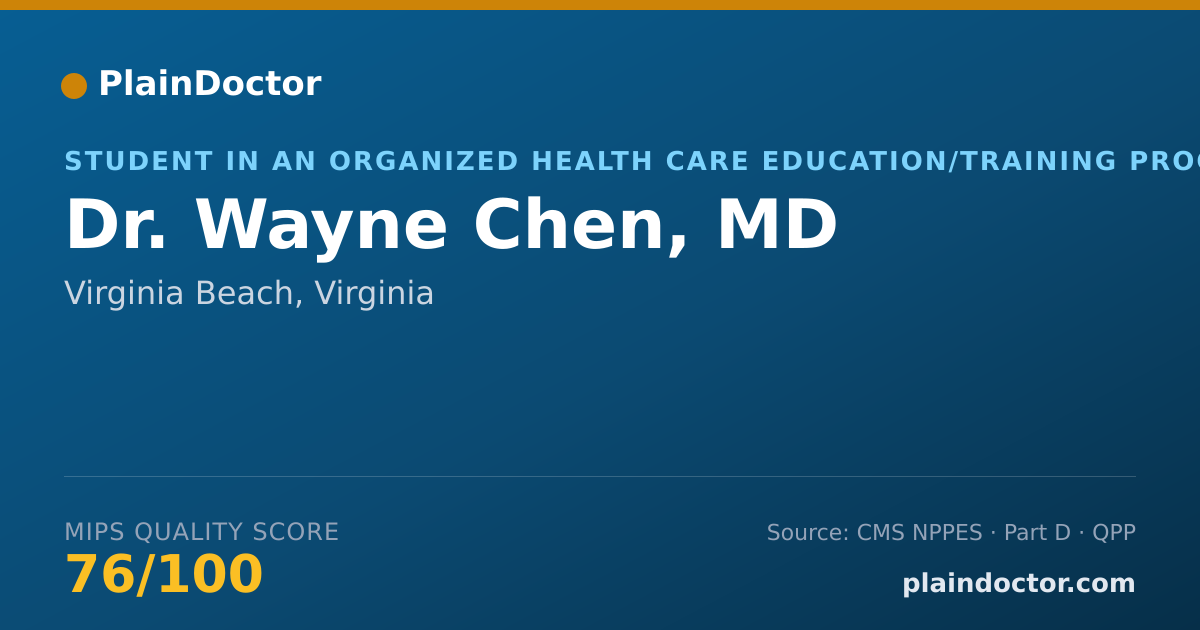 Shareable card for Wayne Chen, MD - Student in an Organized Health Care Education/Training Program, Virginia Beach, VA