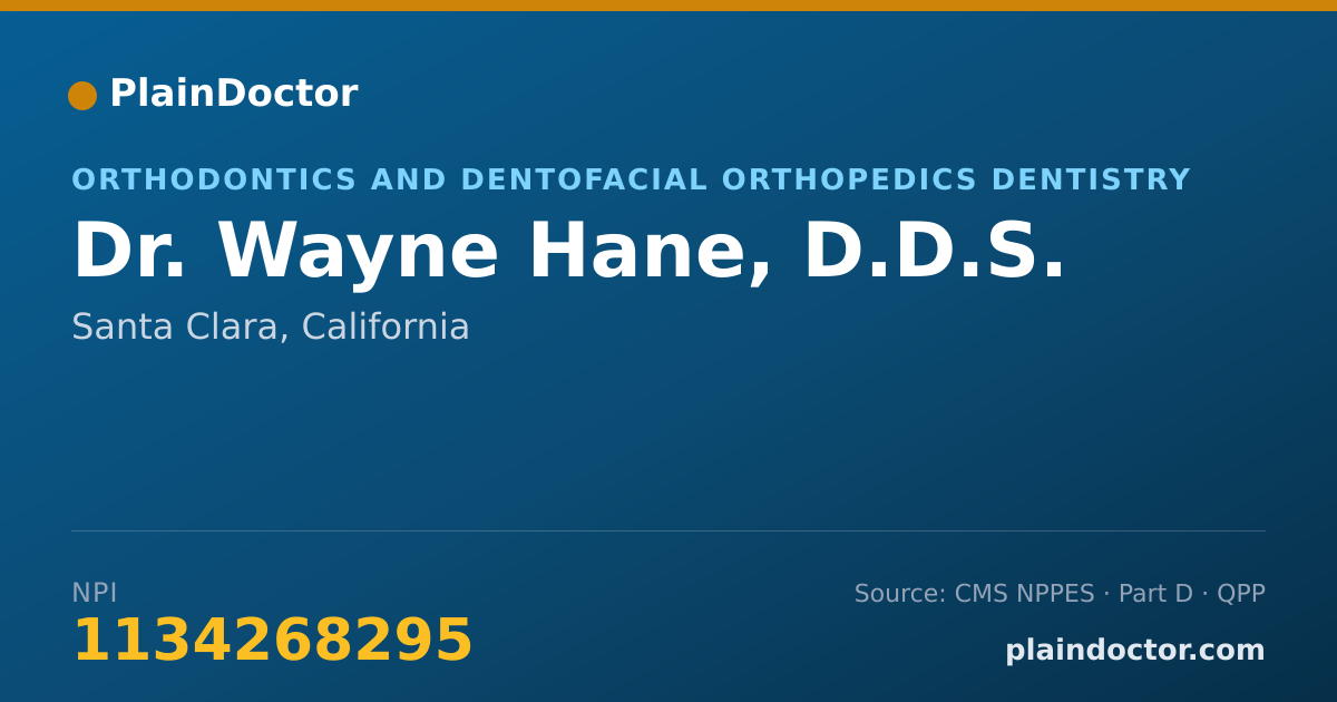 Shareable card for Wayne Hane, D.D.S. - Orthodontics and Dentofacial Orthopedics Dentistry, Santa Clara, CA
