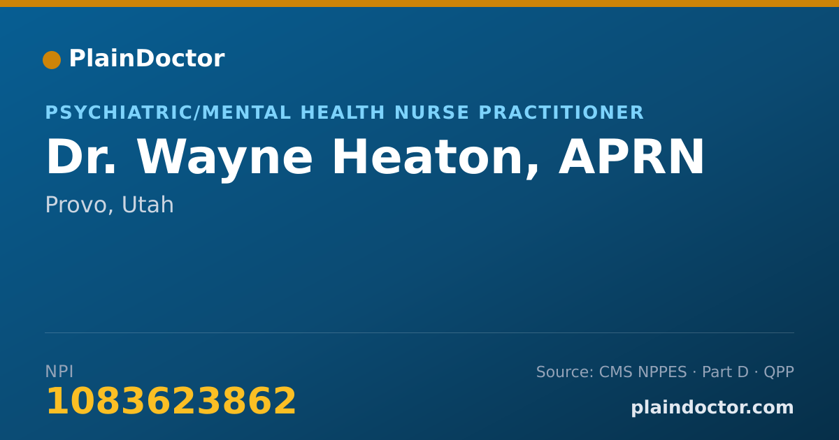 Shareable card for Wayne Heaton, APRN - Psychiatric/Mental Health Nurse Practitioner, Provo, UT